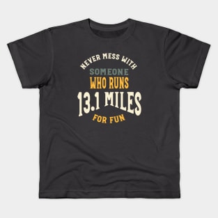 Funny Half Marathon Saying for Runner Kids T-Shirt